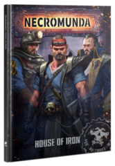 Necromunda: House of Iron